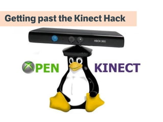 http://autoponics.org/?p=147
Getting past the Kinect Hack
 