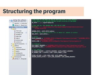 Structuring the program
 