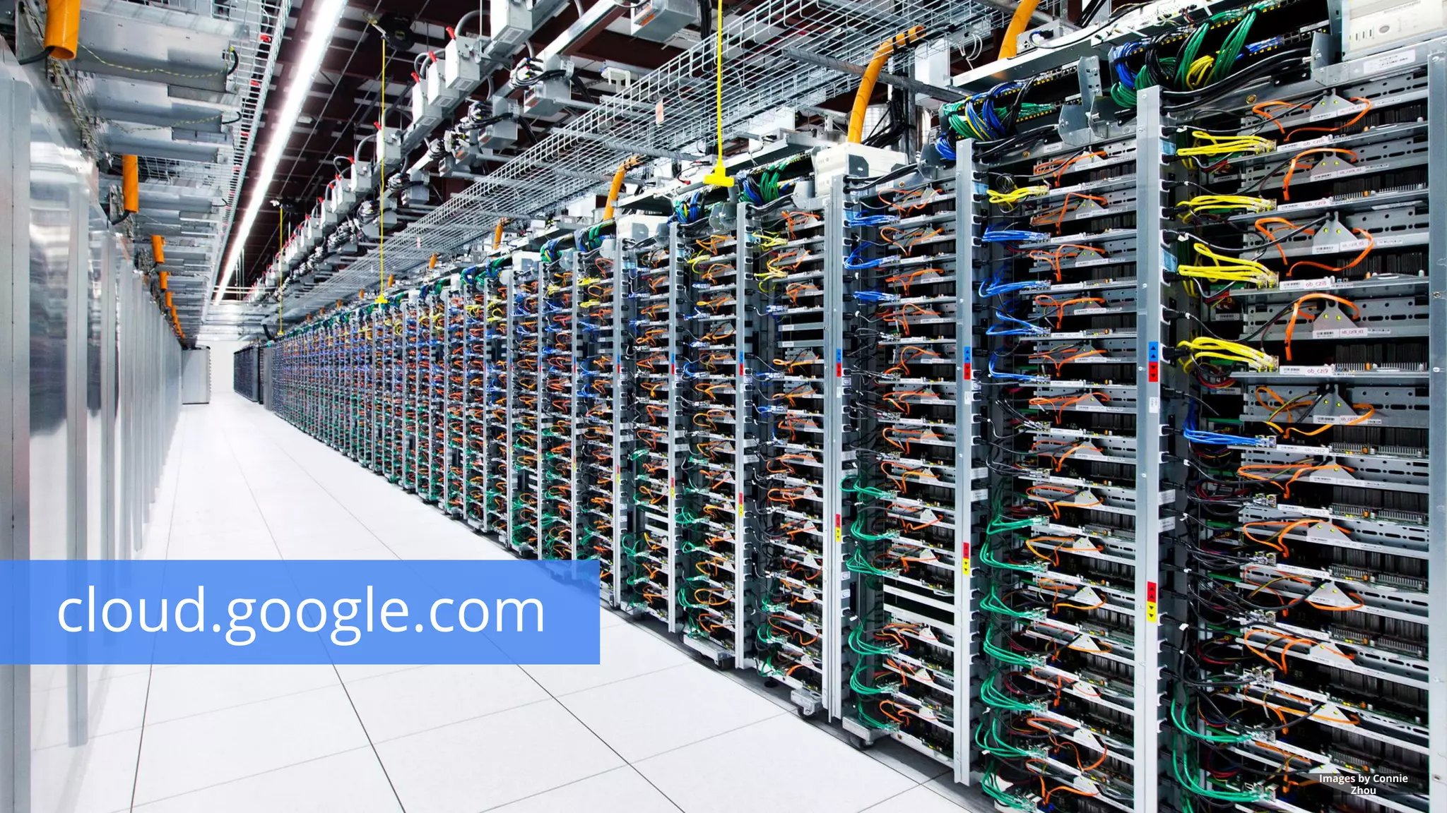 cloud.google.com 
Images by Connie 
Zhou 
 