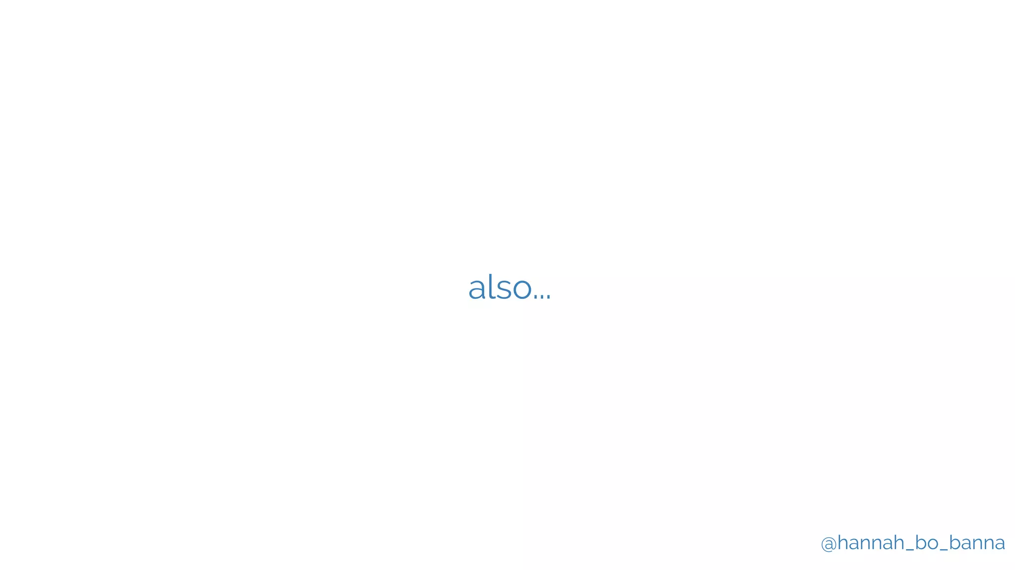 @hannah_bo_banna
also...
 