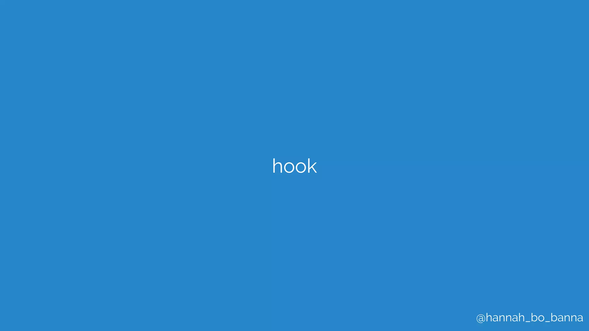 @hannah_bo_banna
hook
 