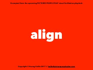 align
Copyright © Huang Kailin 2017 // kailin@picturepeopleplan.com
Excerpted from the upcoming PICTURES PEOPLE PLAY visua...