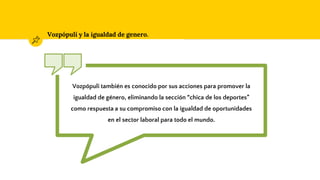 Vozpópuli y la igualdad de genero.
Vozpópuli también es conocido por sus acciones para promover la
igualdad de género, eliminando la sección “chica de los deportes”
como respuesta a su compromiso con la igualdad de oportunidades
en el sector laboral para todo el mundo.
 