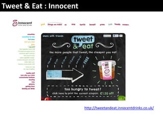 Tweet & Eat : Innocenthttp://tweetandeat.innocentdrinks.co.uk/