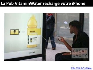 La Pub VitaminWater recharge votre iPhonehttp://bit.ly/nokNqa