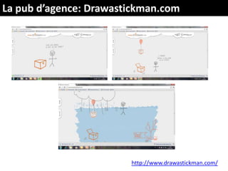 La pub d’agence: Drawastickman.comhttp://www.drawastickman.com/