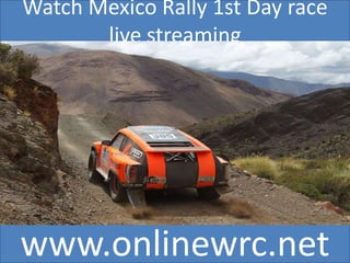 Watch Mexico Rally 1st Day race
live streaming

www.onlinewrc.net

 
