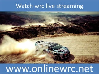 Watch wrc live streaming

www.onlinewrc.net

 