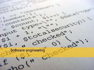 Software engineering
 