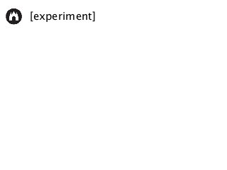 [experiment]
 