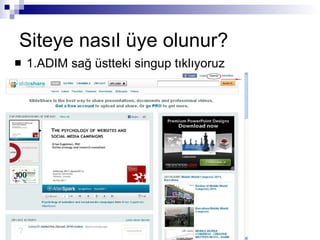 Siteye nasıl üye olunur? 1.ADIM sağ üstteki singup tıklıyoruz 