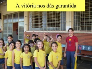 A vitória nos dás garantida 