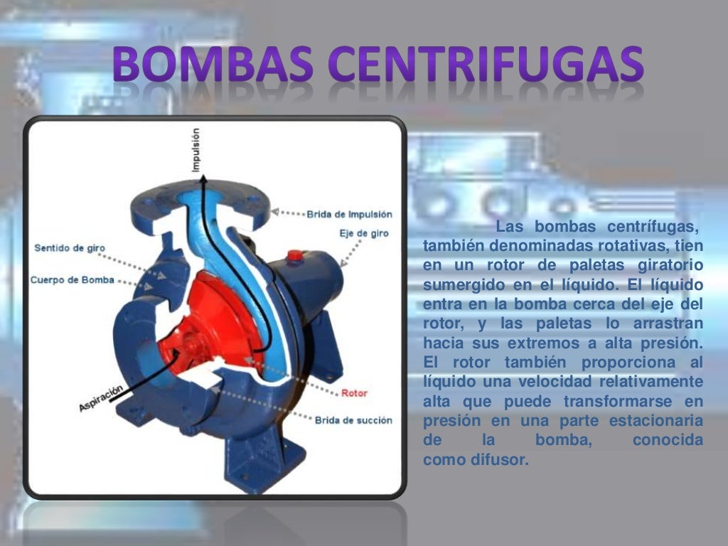 Clasificacion y funcionamiento de las bombas centrifugas Clasificacion y funcionamiento de las bombas centrifugas