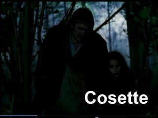 Cosette
 