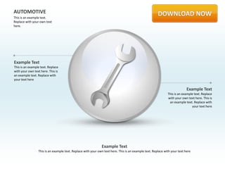 AUTOMOTIVE
This is an example text.
Replace with your own text
here.




Example Text
This is an example text. Replace
with your own text here. This is
an example text. Replace with
your text here

                                                                                                                            Example Text
                                                                                                              This is an example text. Replace
                                                                                                              with your own text here. This is
                                                                                                               an example text. Replace with
                                                                                                                               your text here




                                                              Example Text
                 This is an example text. Replace with your own text here. This is an example text. Replace with your text here
 