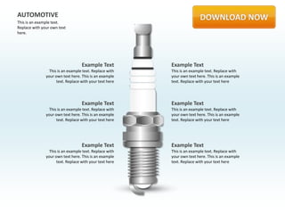 AUTOMOTIVE
This is an example text.
Replace with your own text
here.




                                   Example Text          Example Text
                 This is an example text. Replace with   This is an example text. Replace with
               your own text here. This is an example    your own text here. This is an example
                     text. Replace with your text here   text. Replace with your text here




                                   Example Text          Example Text
                 This is an example text. Replace with   This is an example text. Replace with
               your own text here. This is an example    your own text here. This is an example
                     text. Replace with your text here   text. Replace with your text here




                                   Example Text          Example Text
                 This is an example text. Replace with   This is an example text. Replace with
               your own text here. This is an example    your own text here. This is an example
                     text. Replace with your text here   text. Replace with your text here
 