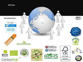 SAS Cape Nos partenaires : 