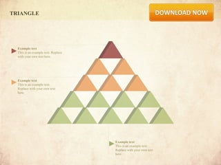 TRIANGLE




  Example text
  This is an example text. Replace
  with your own text here.




  Example text
  This is an example text.
  Replace with your own text
  here.




                                     Example text
                                     This is an example text.
                                     Replace with your own text
                                     here.
 