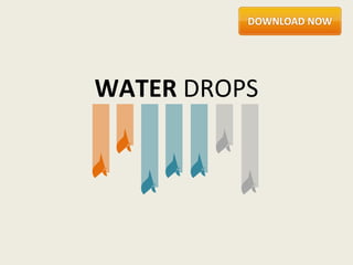WATER DROPS
 