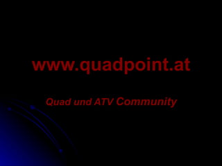 www.quadpoint.at Quad und ATV   Community 