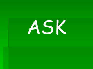 ASK 