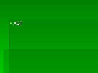 ACT 