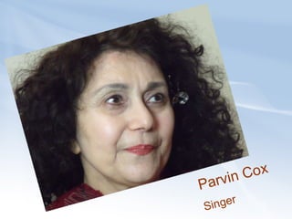 Parvin Cox Singer 