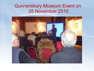 Gunnersbury Museum Event on  25 November 2010 