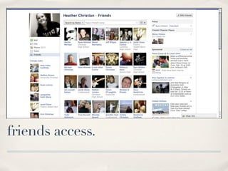friends access.
 