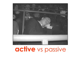 active  vs passive 