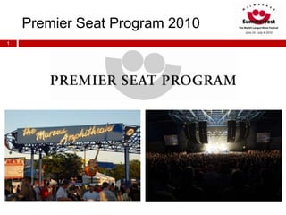Premier Seat Program 2010 1 