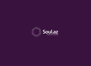 Soul.az presentation for Azercell