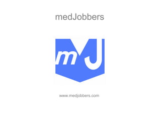 medJobbers
www.medjobbers.com
 