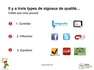 @jasonmbarnard 27
Il y a trois types de signaux de qualité...
Celles que vous pouvez
1. Contrôler
3. Equilibrer
2. Influencer
 