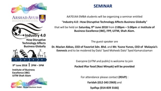 How Disruptive
Technology Affects
Business Globally
Industry 4.0
9th June 2018 2PM – 5PM
Institute of Business
Excellence ...