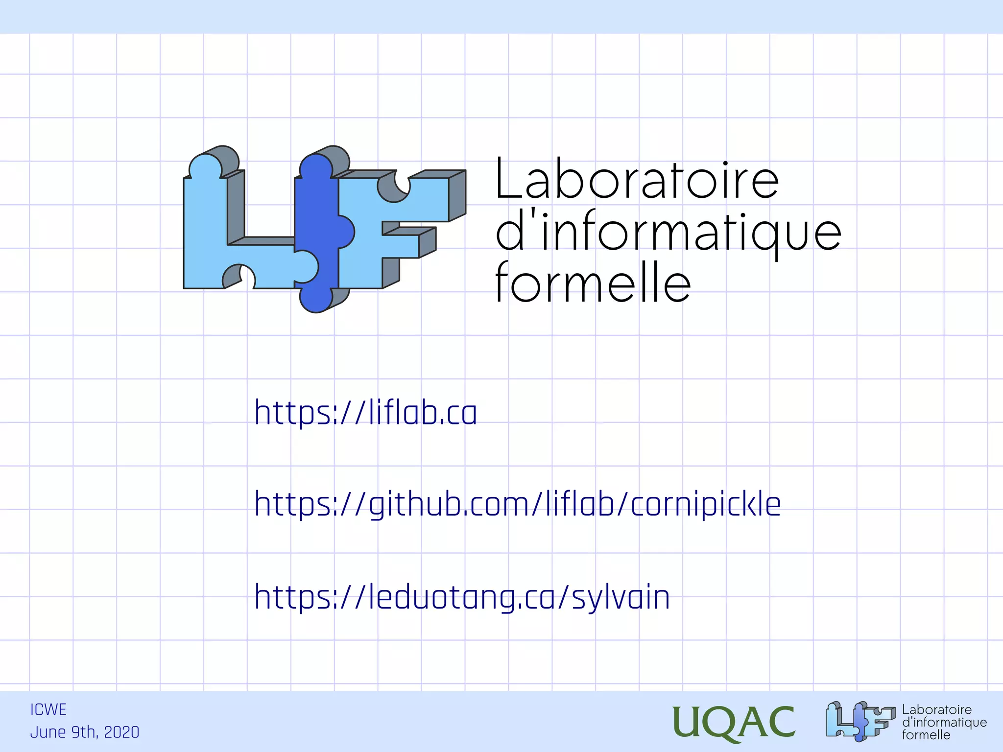 ICWE June 9th, 2020 https://liflab.ca https://github.com/liflab/cornipickle https://leduotang.ca/sylvain 