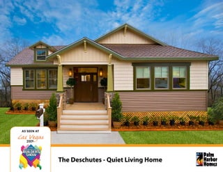 As seen AT


  2009




             The Deschutes - Quiet Living Home
 