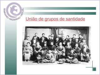 União de grupos de santidade 