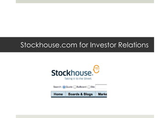 Stockhouse.com for Investor Relations
 