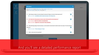 And you’ll see a detailed performance report
 