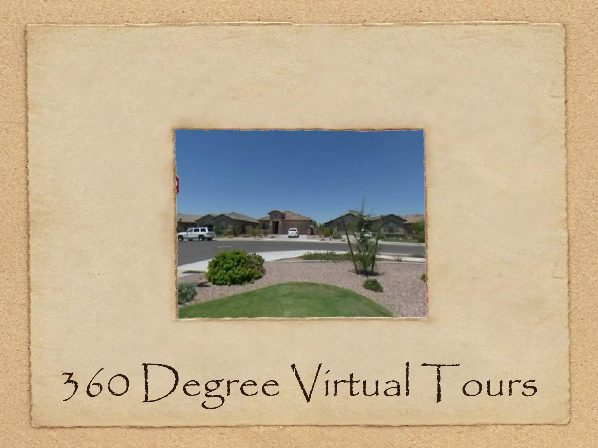 360 Degree Virtual Tours
 