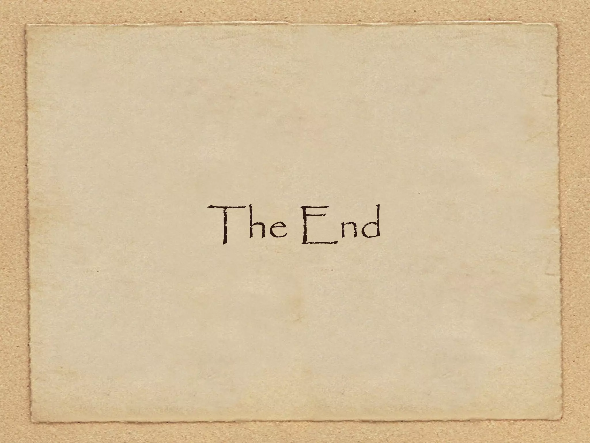 The End
 