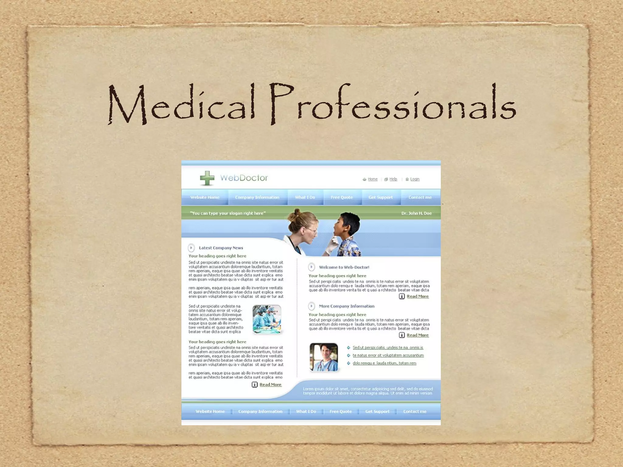 Medical Professionals
 
