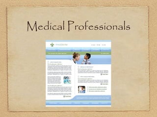 Medical Professionals
 