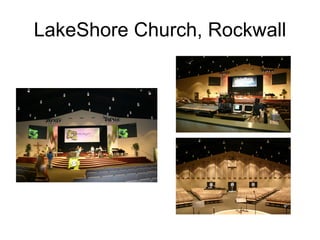 LakeShore Church, Rockwall