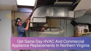 Get Same Day HVAC And Commercial
Appliance Replacements In Northern Virginia
 