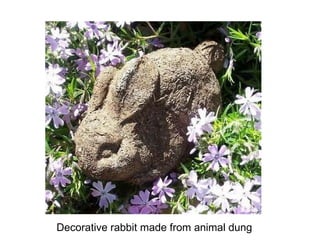 Decorative rabbit made from animal dung 
