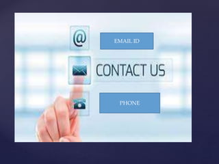 EMAIL ID
PHONE
