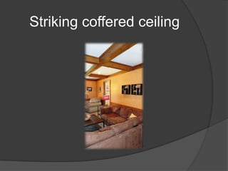 Striking coffered ceiling
