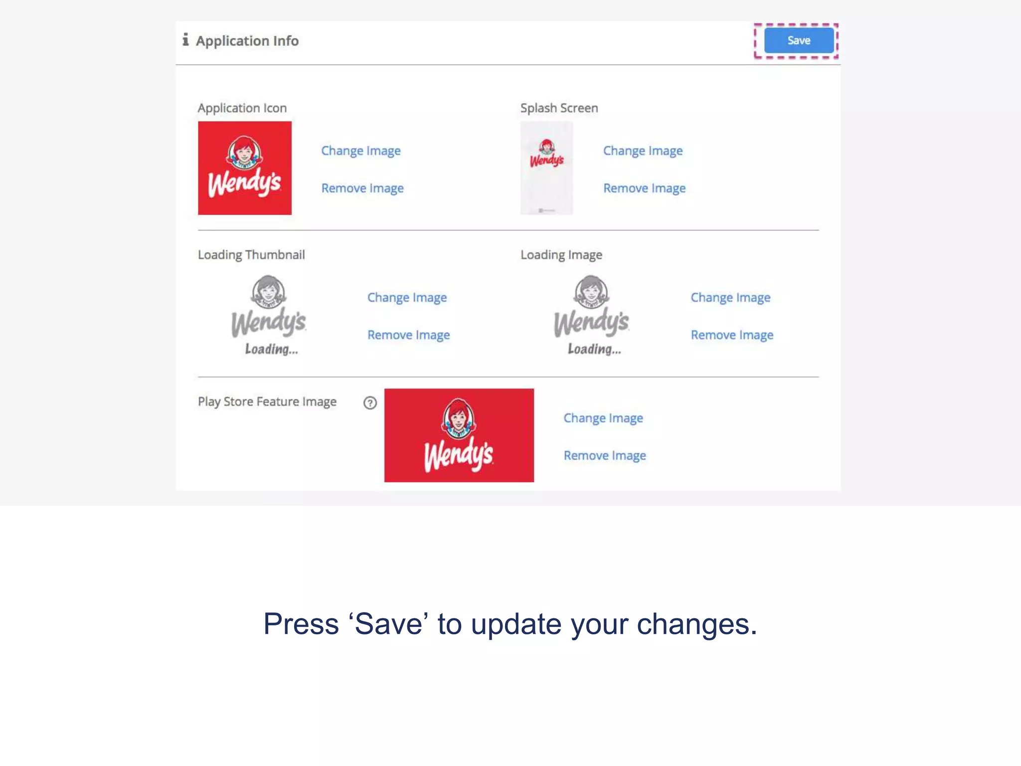 Press ‘Save’ to update your changes.
 